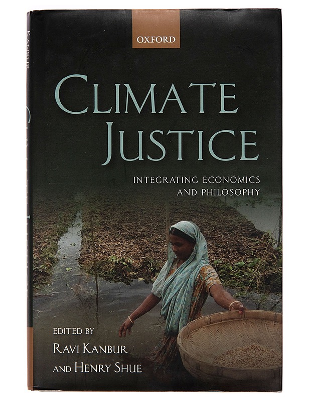 Climate justice : integrating economics and philosophy - S. M. Ravi Kanbur - Tietokirjat ja oppaat - 10105247074 - 0