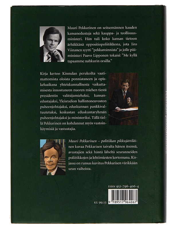 Mauri Pekkarinen / politiikan pikkujättiläinen - Tapani Markkanen - Elämäkerrat ja muistelmat - 10105247285 - 1