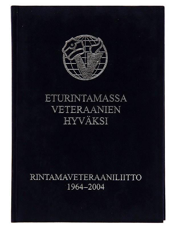 Eturintamassa veteraanien hyväksi : Rintamaveteraaniliitto 40 vuotta : Rintamaveteraaniliiton kannatussäätiö 10 vuotta - Tero Tuomisto - Tietokirjat - 10105247352 - 0