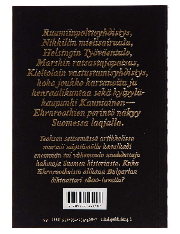 Ehrnrooth / kenraali- ja liikesuku modernin Suomen synnyssä 1750-1950 - Niklas Jensen-Eriksen - Historiakirjat - 10105247503 - 1