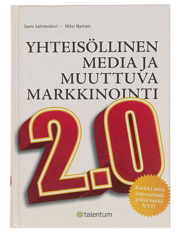 Yhteisöllinen media ja muuttuva markkinointi 2.0 - Sami Salmenkivi - Harrastekirjat - 10105247559 - 0