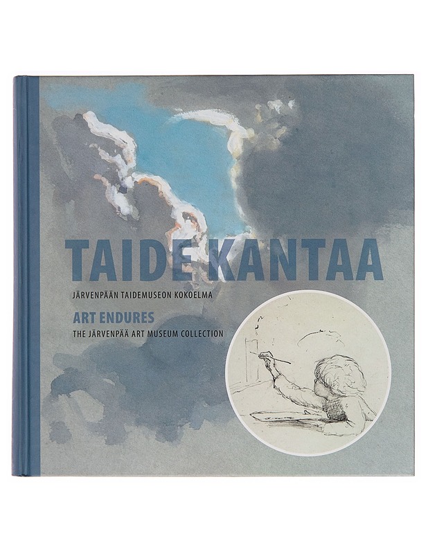 Taide kantaa : Järvenpään taidemuseon kokoelma = Art endures : the Järvenpää Art Museum Collection - Nina Robbins - Taide- ja kulttuurikirjat - 10105247698 - 0