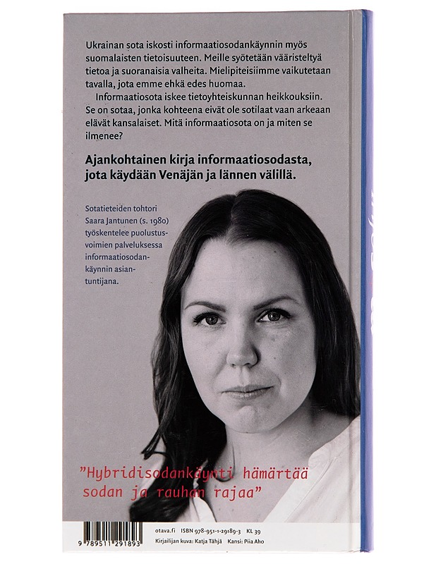 Infosota / "iskut kohdistuvat kansalaisten tajuntaan" - Saara Jantunen - Tietokirjat ja oppaat - 10105247780 - 1