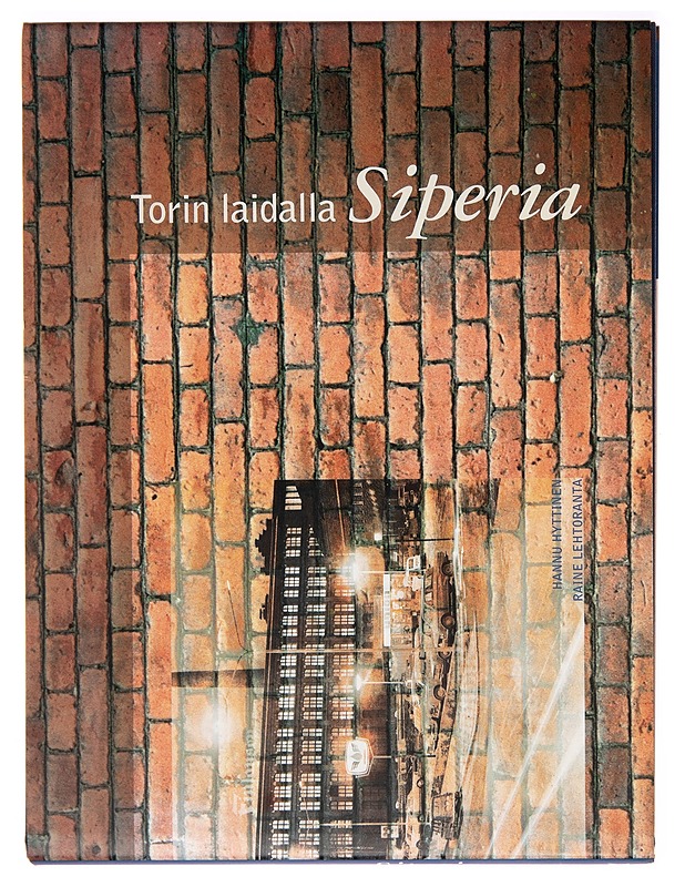 Torin laidalla Siperia - Hannu Hyttinen - Tietokirjat ja oppaat - 10105247794 - 0
