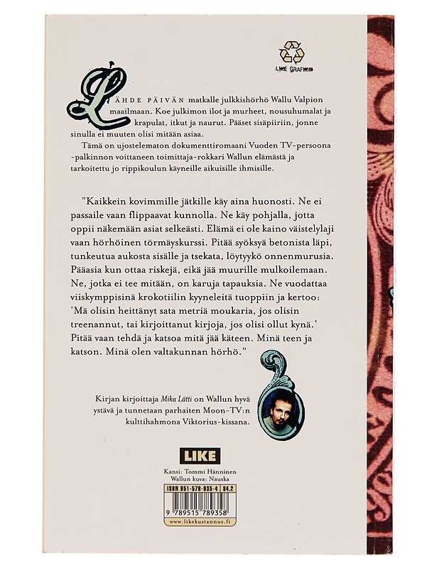 Wallun elämää : (romaani) - Mika Lätti - Romaanit ja novellit - 10105247958 - 1