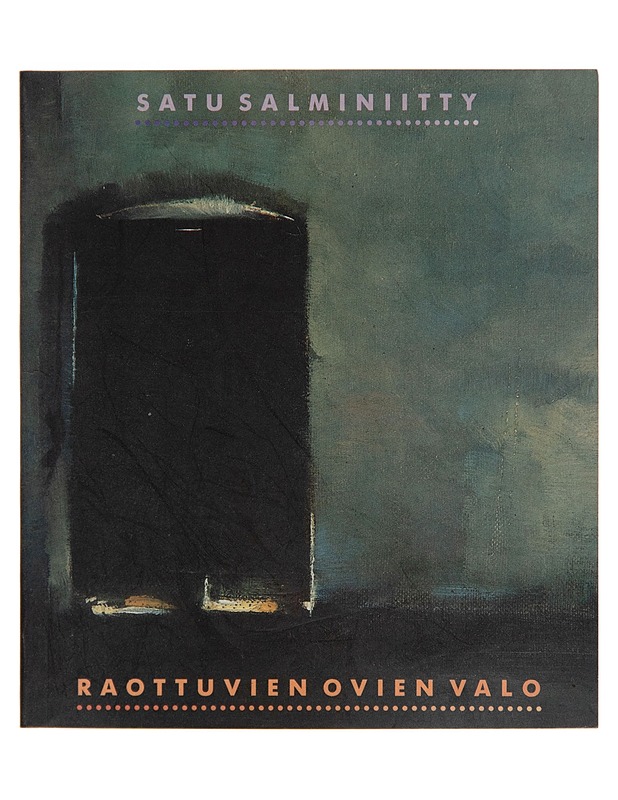 Raottuvien ovien valo / runoja - Satu Salminiitty - Runot ja näytelmät - 10105248052 - 0