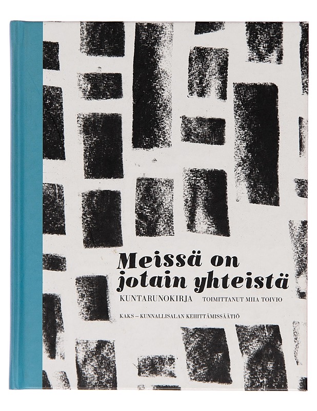 Meissä on jotain yhteistä : Kuntarunokirja - Valde Aho - Runot ja näytelmät - 10105248054 - 0