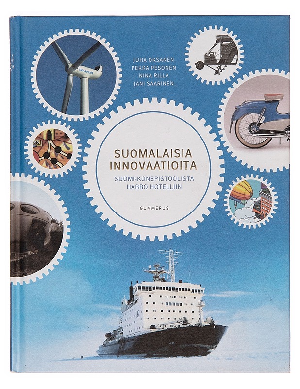 Suomalaisia innovaatioita : Suomi-konepistoolista Habbo Hotelliin - Juha Oksanen - Tietokirjat ja oppaat - 10105248091 - 0