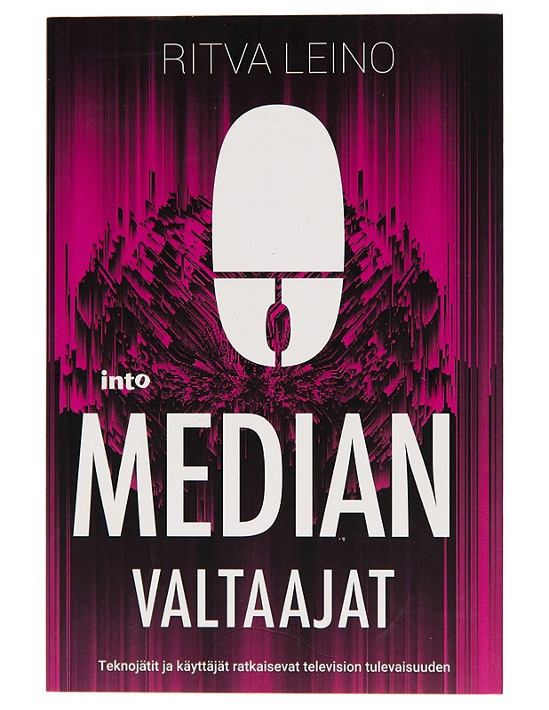 Median valtaajat - Ritva Leino - Tietokirjat ja oppaat - 10105248238 - 0