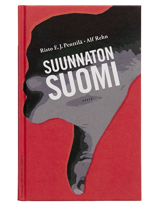 Suunnaton Suomi : Suomi ilman suuntaa ; Suunnaton Suomi : Suomen suunnattomat mahdollisuudet - Risto E. J. Penttilä - Tietokirjat ja oppaat - 10105248297 - 1