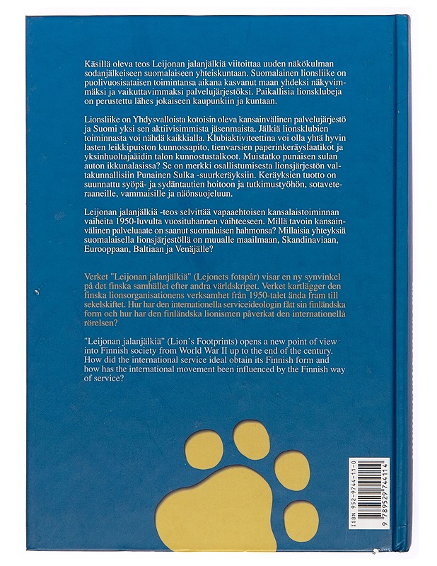 Leijonan jalanjälkiä : puoli vuosisataa suomalaista lionstoimintaa = Ett halvsekel finländsk lionsverksamhet - Marja Kokko - Historiakirjat - 10105248287 - 1