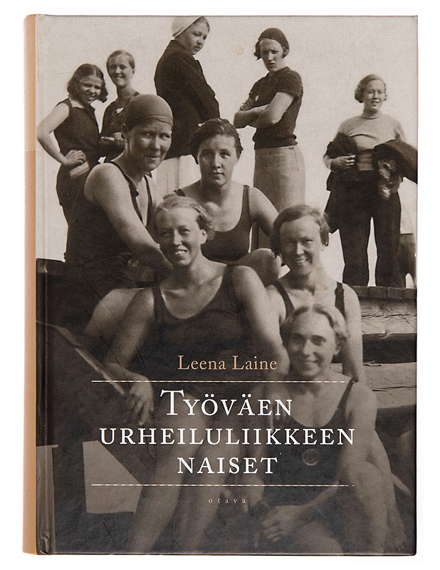 Työväenurheiluliikkeen naiset - Leena Laine - Historiakirjat - 10105248295 - 0