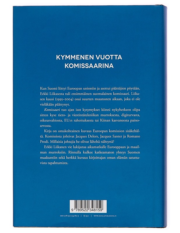 Komissaari - Erkki Liikanen - Elämäkerrat ja muistelmat - 10105248385 - 1