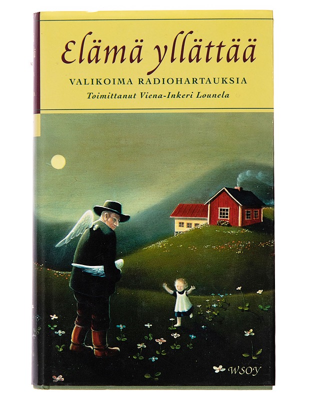 Elämä yllättää : valikoima radiohartauksia - Viena-Inkeri Lounela - Kaunokirjallisuus - 10105248453 - 0