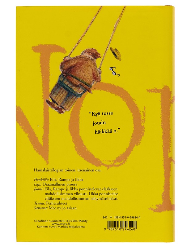 Se on myähästä ny - Sinikka Nopola - Romaanit ja novellit - 10105248461 - 1