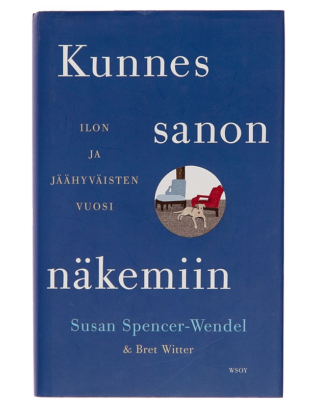 Kunnes sanon näkemiin / ilon ja jäähyväisten vuosi - Susan Spencer-Wendel - Elämäkerrat ja muistelmat - 10105248773 - 0