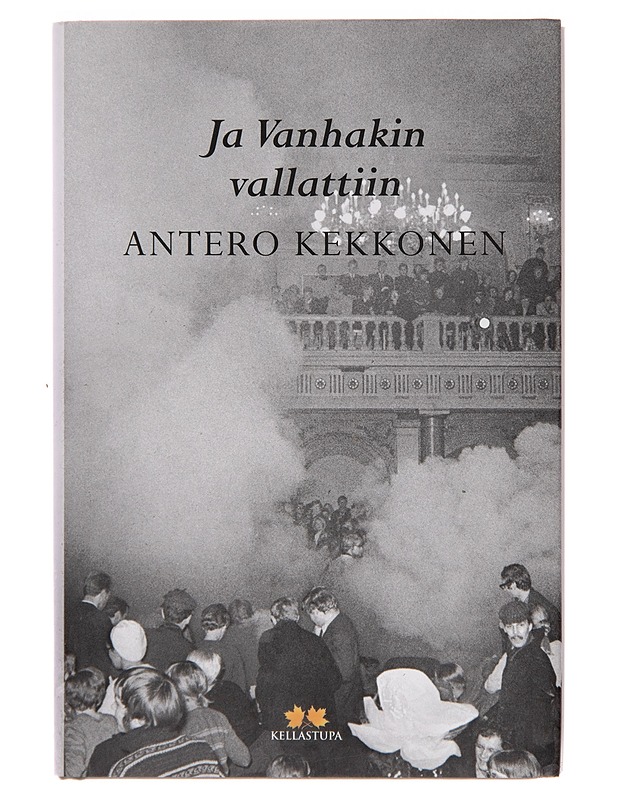 Ja Vanhakin vallattiin - Antero Kekkonen - Elämäkerrat ja muistelmat - 10105248810 - 0