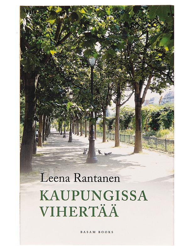 Kaupungissa vihertää - Leena Rantanen - Kaunokirjallisuus - 10105248812 - 0