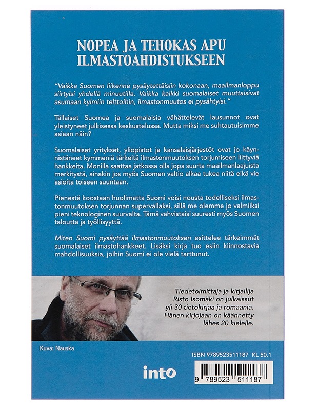 Miten Suomi pysäyttää ilmastonmuutoksen - Risto Isomäki - Tietokirjat - 10105248848 - 1