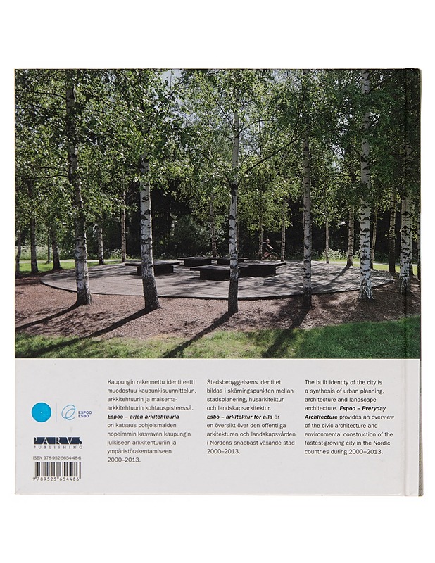 Espoo : arjen arkkitehtuuria = Esbo : arkitektur för alla = Espoo : everyday architecture - Juha Hovinen - Tietokirjat ja oppaat - 10105248847 - 1