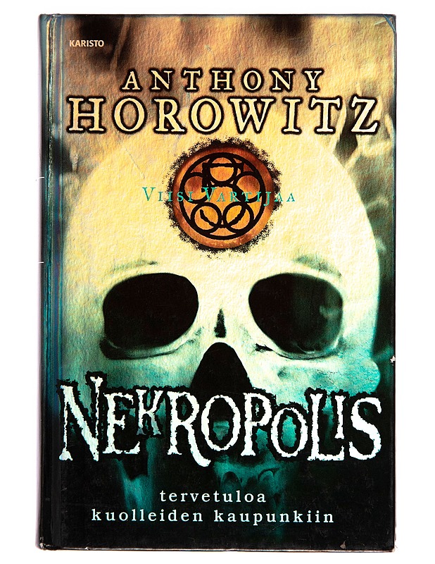 Viisi vartijaa / Neljäs kirja Nekropolis - Anthony Horowitz - Nuorten kirjat - 10105248938 - 0