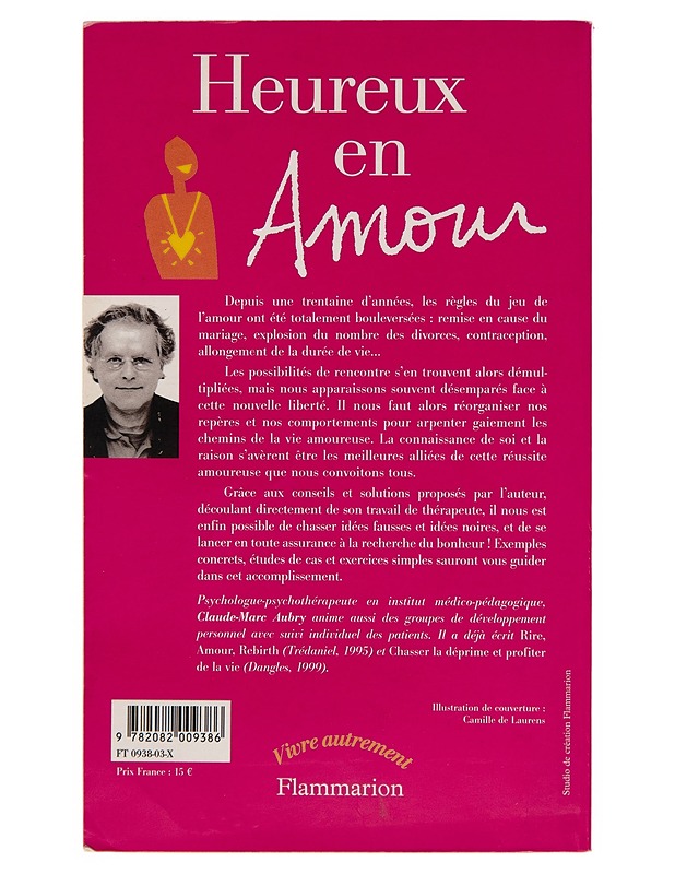 Heureux en amour: des conseils clairs et pratiques pour bâtir et réussir une vie à deux - Tietokirjat ja oppaat - 10105248943 - 1