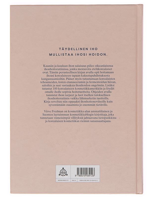 Täydellinen iho / opas korealaiseen ihonhoitoon - Virve Fredman - Tietokirjat ja oppaat - 10105249204 - 1