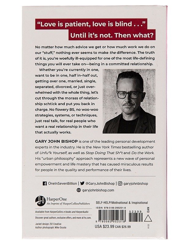 Love unfu*ked : getting your relationship sh!t together - Gary John Bishop - Hyvinvointikirjat - 10105249262 - 1