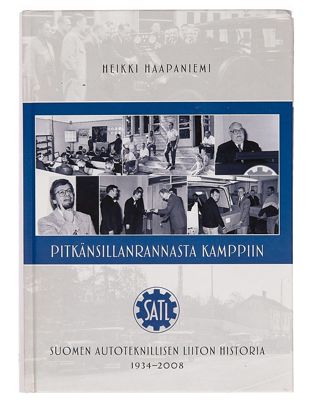 Pitkänsillanrannasta Kamppiin : Suomen autoteknillisen liiton historia 1934-2008 - Heikki Haapaniemi - Tietokirjat - 10105249416 - 0