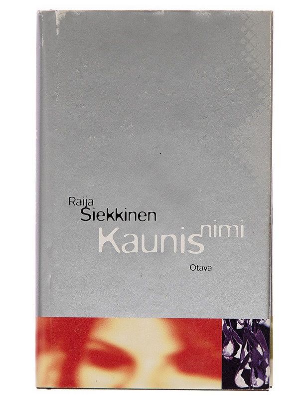 KAUNIS NIMI - Raija Siekkinen - Romaanit ja novellit - 10105249441 - 0