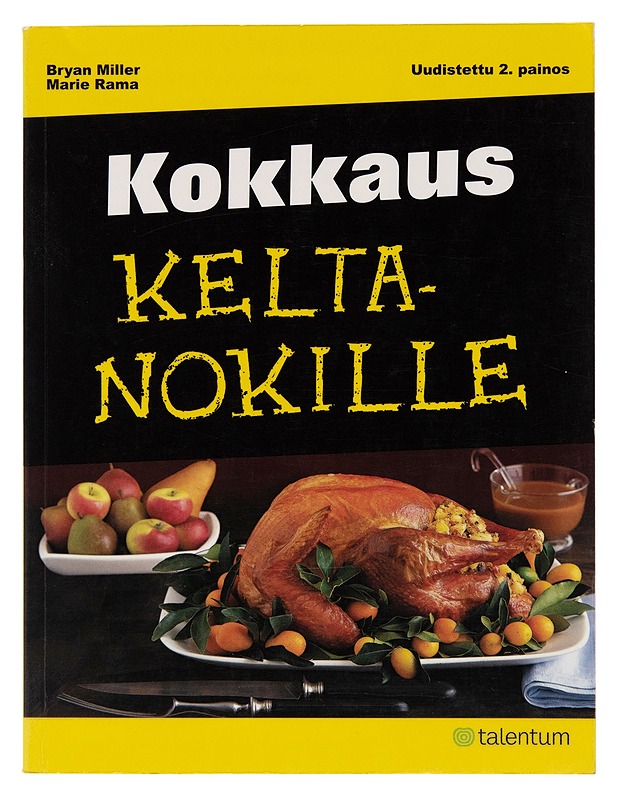 Kokkaus keltanokille - Bryan Miller - Ruokakirjat - 10105249489 - 0