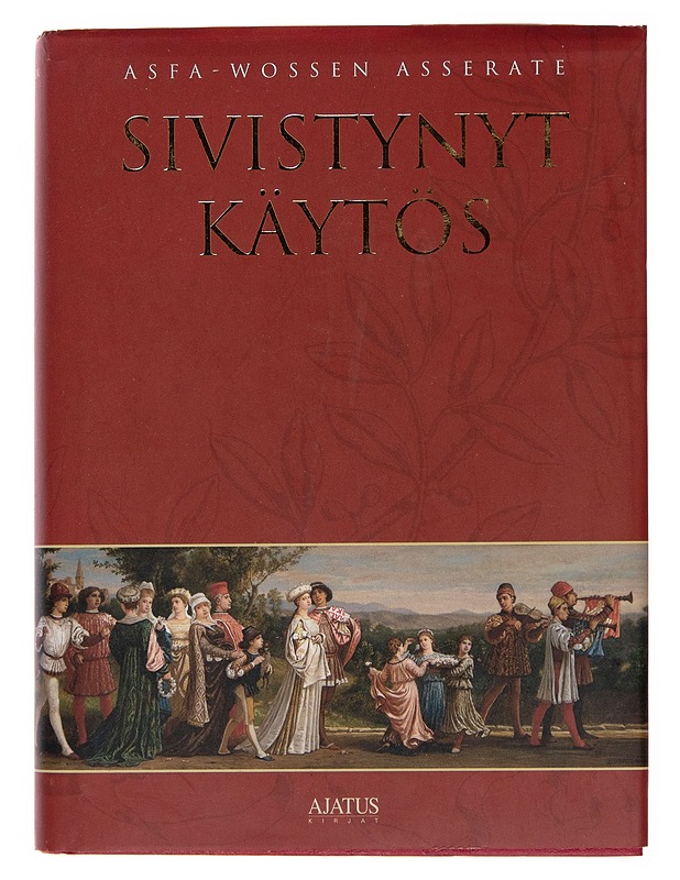 Sivistynyt käytös - Asfa-Wossen Asserate - Tietokirjat ja oppaat - 10105249493 - 0