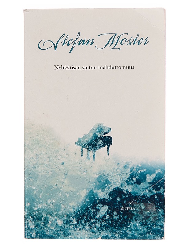 Nelikätisen soiton mahdottomuus - Stefan Moster - Kaunokirjallisuus - 10105249640 - 0