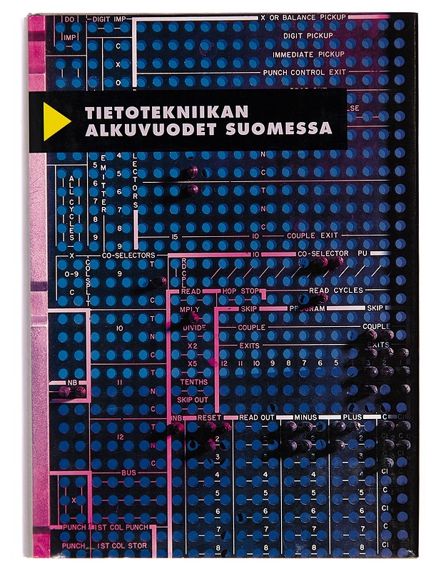 Tietotekniikan alkuvuodet Suomessa - Pekka Tienari - Historiakirjat - 10105249870 - 0