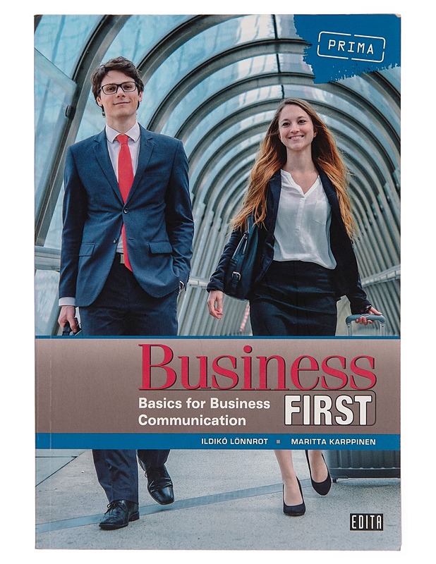 Business first : basics for business communication - Ildikó Lönnrot - Tietokirjat ja oppaat - 10105249907 - 0
