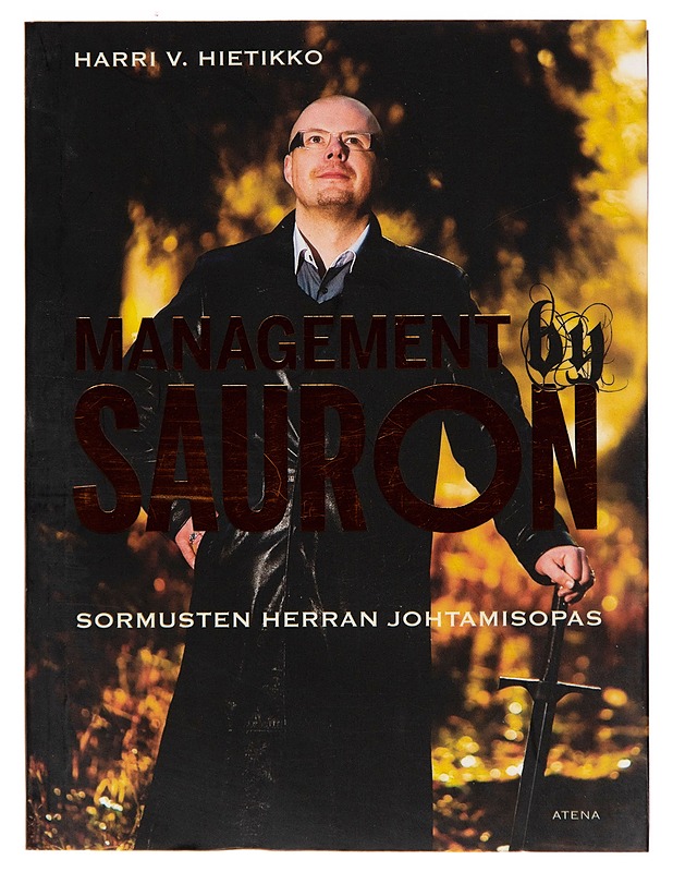 Management by Sauron : Sormusten herran johtamisopas - Harri V. Hietikko - Tietokirjat ja oppaat - 10105249921 - 0