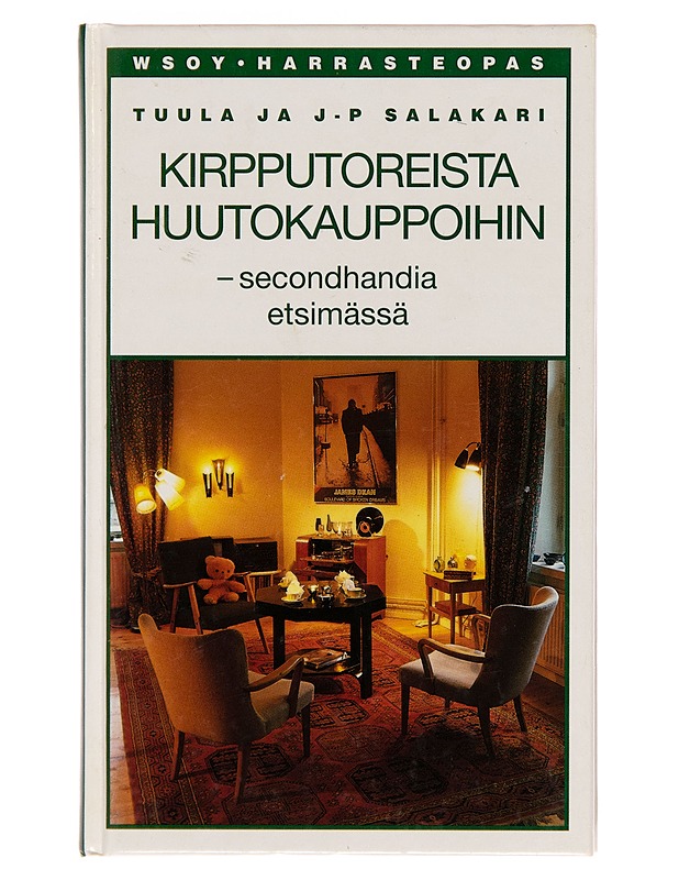 Kirpputoreista huutokauppoihin : secondhandia etsimässä - Tuula Salakari - Tietokirjat ja oppaat - 10105249972 - 0