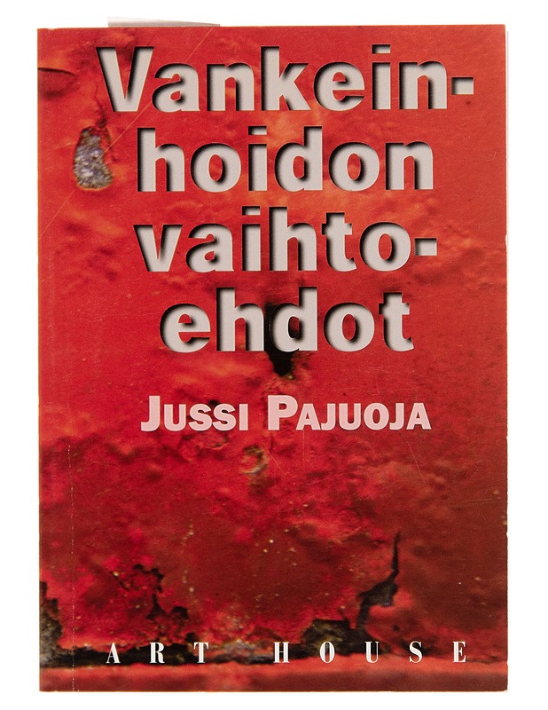 Vankeinhoidon vaihtoehdot - Jussi Pajuoja - Tietokirjat - 10105250040 - 0