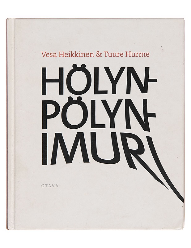 Hölynpölynimuri - Vesa Heikkinen - Tietokirjat ja oppaat - 10105250107 - 0