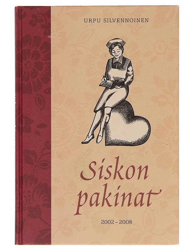 Siskon pakinat 2002-2008 - Urpu Silvennoinen - Tietokirjat ja oppaat - 10105250164 - 0