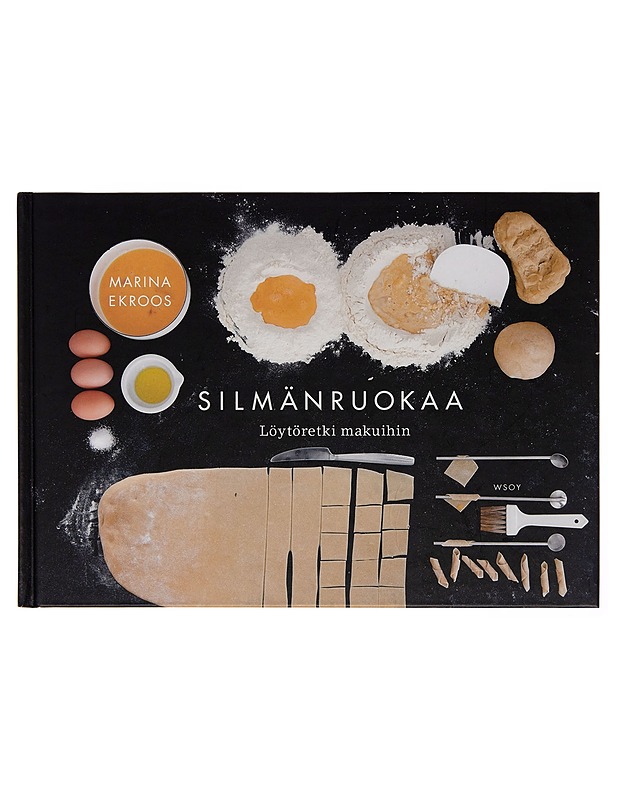 Silmänruokaa / löytöretki makuihin - Marina Ekroos - Ruokakirjat - 10105250232 - 0