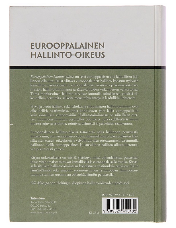 Eurooppalainen hallinto-oikeus - Olli Mäenpää - Tietokirjat - 10105250530 - 1