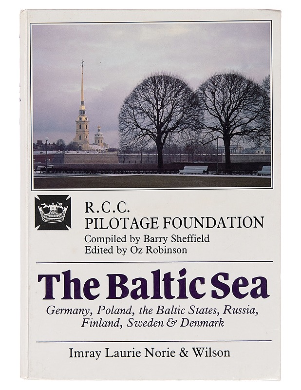 The Baltic Sea : Germany, Poland, the Baltic States, Russia, Finland, Sweden and Denmark - Barry Sheffield - Tietokirjat - 10105250565 - 0