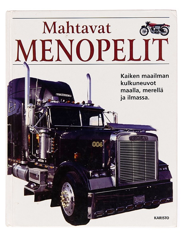 Mahtavat menopelit / kaiken maailman kulkuneuvot maalla, merellä ja ilmassa - Lynne Gibbs - Harrastekirjat - 10105250608 - 0