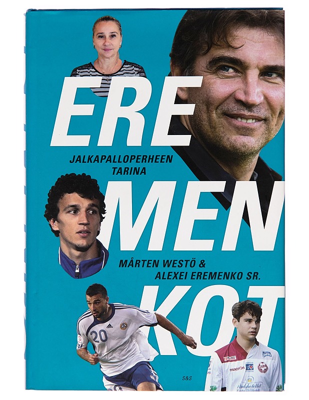 Eremenkot / jalkapalloperheen tarina - Mårten Westö - Elämäkerrat ja muistelmat - 10105250894 - 0