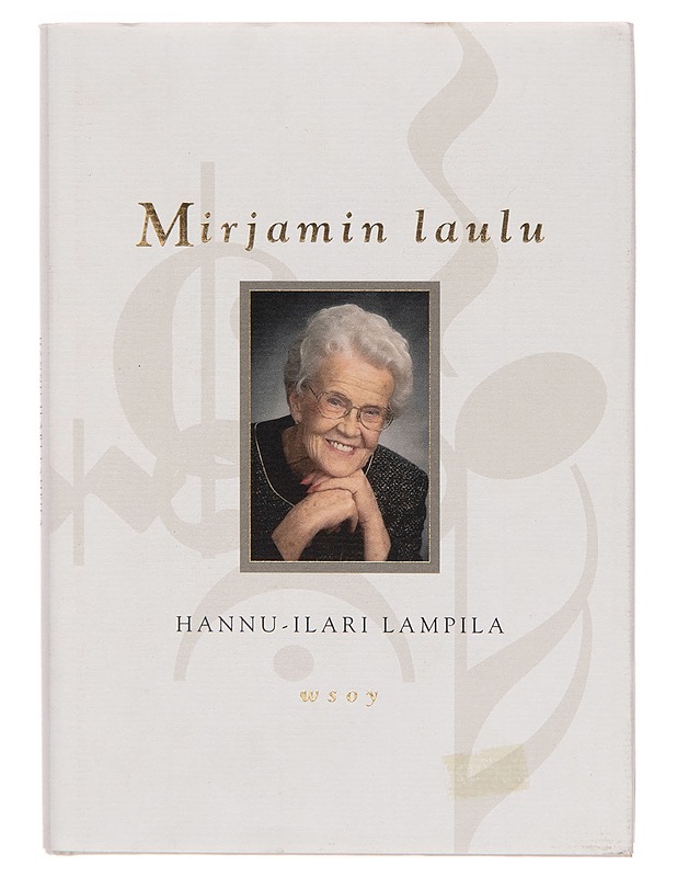 Mirjamin laulu - Hannu-Ilari Lampila - Elämäkerrat ja muistelmat - 10105250984 - 0