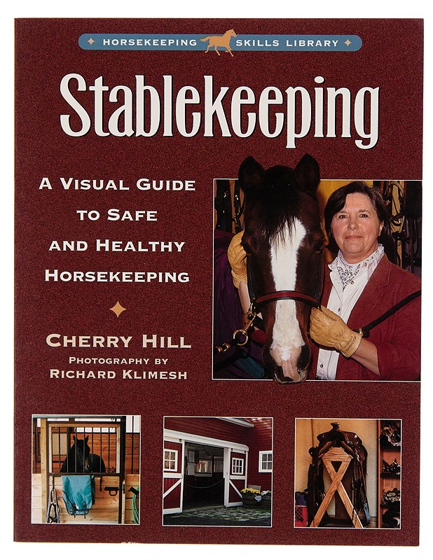 Stablekeeping : a Visual Guide to Safe and Healthy Horsekeeping - Lemmikki- ja luontokirjat - 10105250994 - 0