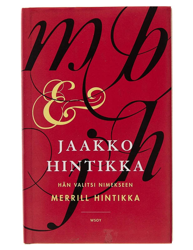 Hän valitsi nimekseen Merrill Hintikka - Jaakko Hintikka - Elämäkerrat ja muistelmat - 10105251009 - 0