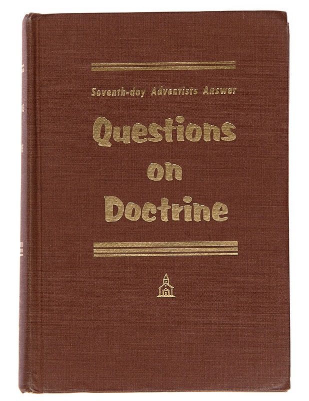 SEVENTH-DAY ADVENTISTS ANSWER QUESTIONS ON DOCTRINE - Tietokirjat ja oppaat - 10105251208 - 0
