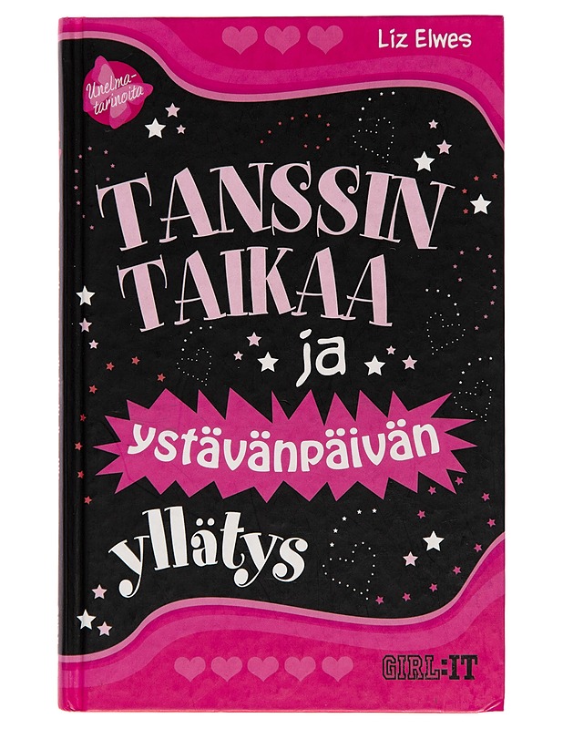 Tanssin taikaa ja ystävänpäivän yllätys - Liz Elwes - Lastenkirjat - 10105251519 - 0